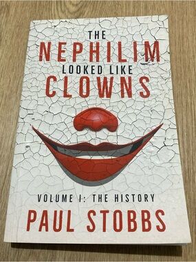 The Nephilim Looked Like Clowns by Paul Stobbs - White & Red Paperback